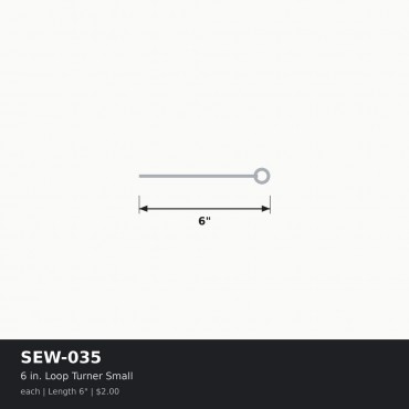 6 in. Loop Turner Small - Each